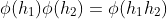 \phi(h_1)\phi(h_2)=\phi(h_1h_2)
