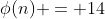 \phi(n) = 14