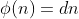\phi(n)=dn