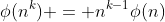 \phi(n^k) = n^{k-1}\phi(n)