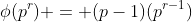 \phi(p^r) = (p-1)(p^{r-1})