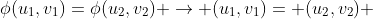 \phi(u_1,v_1)=\phi(u_2,v_2) \rightarrow (u_1,v_1)= (u_2,v_2) 