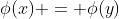 \phi(x) = \phi(y)