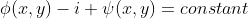 \phi(x,y)-i \psi(x,y)=constant