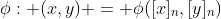 \phi: (x,y) = \phi([x]_n,[y]_n)