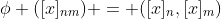 \phi ([x]_{nm}) = ([x]_n,[x]_m)