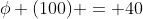 \phi (100) = 40