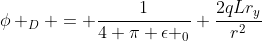 \phi _D = \frac{1}{4 \pi \epsilon _0} \frac{2qLr_y}{r^2}