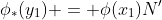\phi_*(y_1) = \phi(x_1)N'