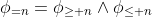 \phi_{=n}=\phi_{\ge n}\land\phi_{\le n}