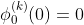 \phi_0^{(k)}(0)=0