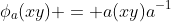 \phi_a(xy) = a(xy)a^{-1}