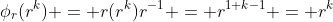 \phi_r(r^k) = r(r^k)r^{-1} = r^{1+k-1} = r^k