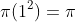 \pi(1^2)=\pi