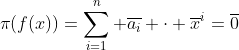 \pi(f(x))=\sum_{i=1}^n \overline{a_i} \cdot \overline{x}^i=\overline{0}