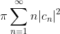 \pi\sum_{n=1}^{\infty}n|c_{n}|^{2}