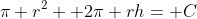 \pi r^2+ 2\pi rh= C