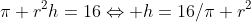 \pi r^2h=16\Leftrightarrow h=16/\pi r^2