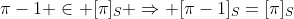 \pi-1 \in [\pi]_S \Rightarrow [\pi-1]_S=[\pi]_S