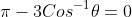 \pi-3Cos^{-1}\theta=0