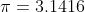 \pi=3.1416