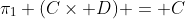\pi_1 (C\times D) = C