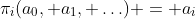 \pi_i(a_0, a_1, \ldots) = a_i