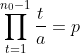 \prod\limits^{n_{0}-1}_{t=1}\frac{t}{a}=p