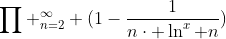 \prod _{n=2}^{\infty} (1-\frac{1}{n\cdot \ln^{x} n})