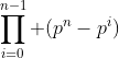 \prod_{i=0}^{n-1} (p^n-p^i)