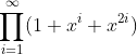 \prod_{i=1}^{\infty}(1+x^{i}+x^{2i})