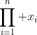 \prod_{i=1}^n x_i