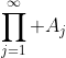 \prod_{j=1}^\infty A_j