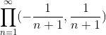 \prod_{n=1}^\infty(-\frac1{n+1},\frac1{n+1})