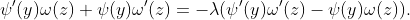 \psi'(y)\omega(z)+\psi(y)\omega'(z)=-\lambda(\psi'(y)\omega'(z)-\psi(y)\omega(z)).
