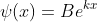 \psi(x)=Be^{kx}
