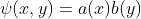 \psi(x,y)=a(x)b(y)