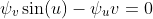\psi_{v}\sin(u)-\psi_{u}v=0