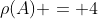 \rho(A) = 4