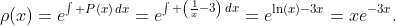 \rho(x)=e^{\int P(x)\,dx}=e^{\int {\left(\frac{1}{x}-3\right)}\,dx}=e^{\ln(x)-3x}=xe^{-3x}.