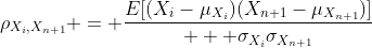 \rho_{X_i,X_{n+1}} = \frac{E[(X_i-\mu_{X_i})(X_{n+1}-\mu_{X_{n+1}})]}{   \sigma_{X_i}\sigma_{X_{n+1}}}
