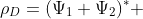 \rho_D=(\Psi_1+\Psi_2)^{^*} ~(\Psi_1+\Psi_2)
