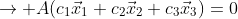 \rightarrow A(c_1\vec{x}_1+c_2\vec{x}_2+c_3\vec{x}_3)=0