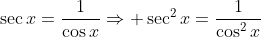 \sec{x}=\frac{1}{\cos{x}}\Rightarrow \sec^{2}x=\frac{1}{\cos^{2}x}