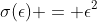 \sigma(\epsilon) = \epsilon^2