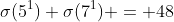\sigma(5^1) \sigma(7^1) = 48