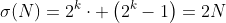 \sigma(N)=2^k\cdot \left(2^k-1\right)=2N