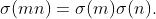 \sigma(mn)=\sigma(m)\sigma(n).