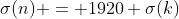 \sigma(n) = 1920 \sigma(k)