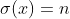 \sigma(x)=n